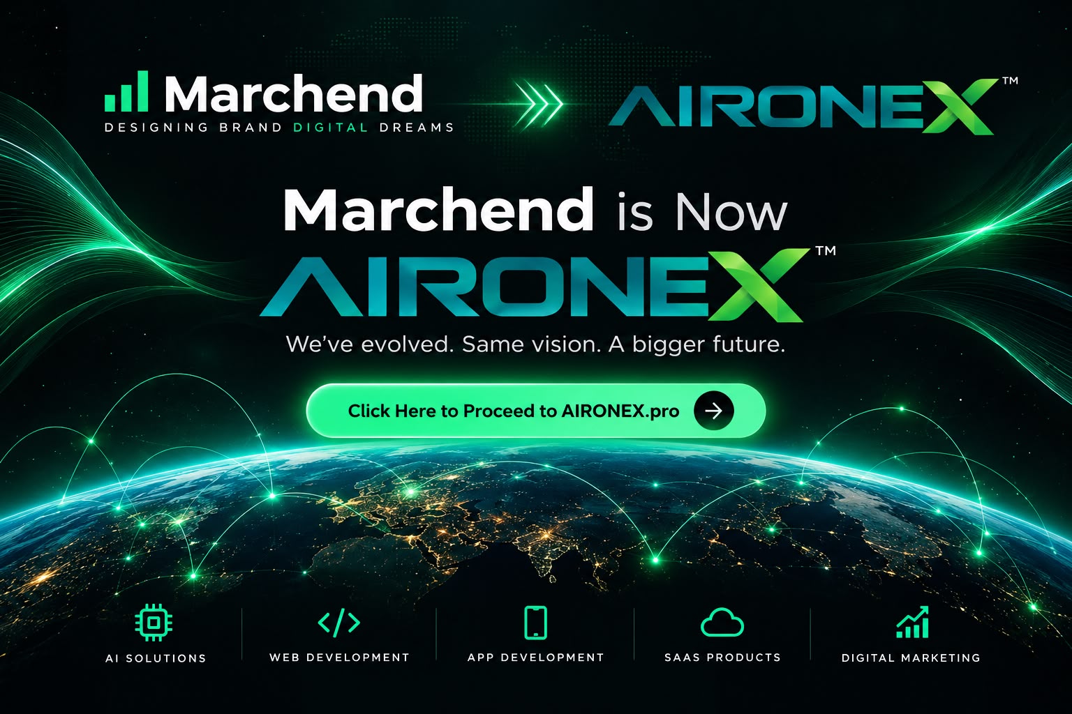 Marchend is now AIRONEX. We've evolved. Same vision. A bigger future.
